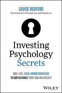 Cover Investing Psychology Secrets: Sure-Fire, Data-Driven Strategies to Supercharge Your Trading Results