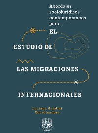 Cover Abordajes sociojurídicos contemporáneos para el estudio de las migraciones internacionales