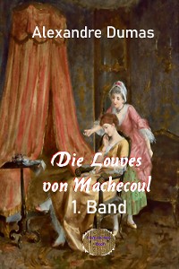 Cover Die Louves von Machecoul 1. Band