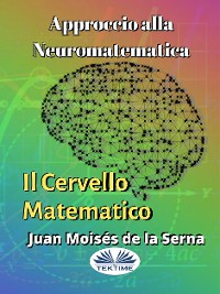 Cover Approccio Alla Neuromatematica: Il Cervello Matematico