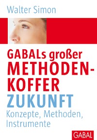 Cover GABALs großer Methodenkoffer Zukunft