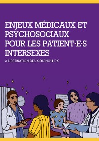 Cover Enjeux médicaux et psychosociaux pour les patient·e·s intersexes