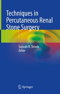 Cover Techniques in Percutaneous Renal Stone Surgery