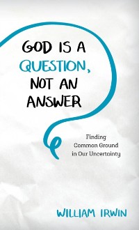 Cover God Is a Question, Not an Answer