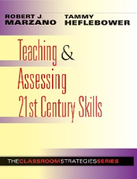 Cover Teaching & Assessing 21st Century Skills