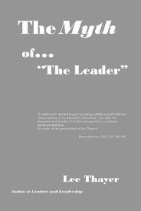Cover The Myth of ''The Leader''