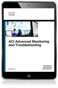 Cover ACI Advanced Monitoring and Troubleshooting