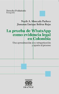 Cover La prueba de WhatsApp como evidencia legal