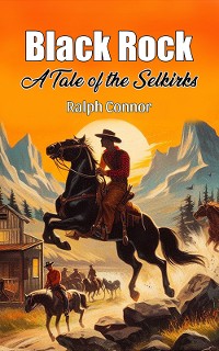 Cover Black Rock A Tale of the Selkirks