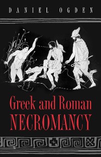 Cover Greek and Roman Necromancy