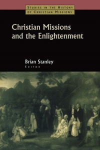 Cover Christian Missions and the Enlightenment