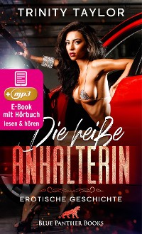 Cover Die heiße Anhalterin | Erotik Audio Story | Erotisches Hörbuch