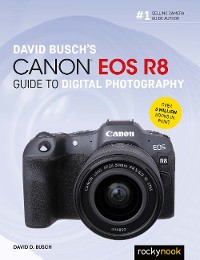 Cover David Busch's Canon EOS R8 Guide to Digital Photography