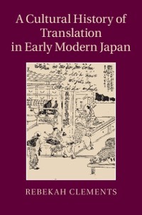Cover Cultural History of Translation in Early Modern Japan