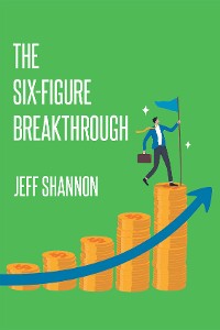 Cover The Six-Figure Breakthrough