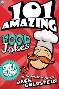 Cover 101 Amazing Food Jokes