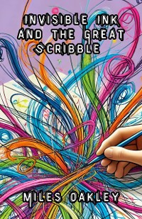 Cover Invisible Ink and the Great Scribble