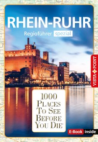 Cover 1000 Places To See Before You Die - RheinRuhr