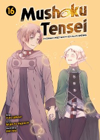 Cover Mushoku Tensei, Band 16 - In dieser Welt mach ich alles anders