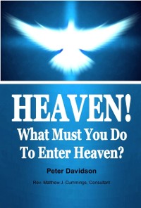 Cover Heaven! What Must You Do To Enter Heaven?