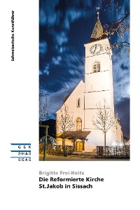 Cover Die Reformierte Kirche St. Jakob in Sissach