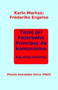 Cover Tezoj pri Fojerbaĥo, Principoj de komunismo kaj aliaj verketoj