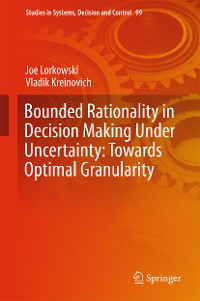 Cover Bounded Rationality in Decision Making Under Uncertainty: Towards Optimal Granularity
