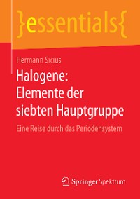 Cover Halogene: Elemente der siebten Hauptgruppe
