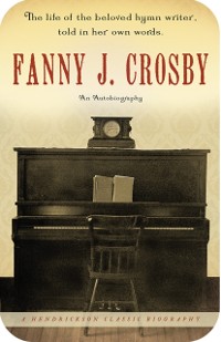 Cover Fanny J. Crosby: An Autobiography