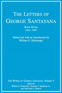 Cover Letters of George Santayana, Book Seven, 1941-1947
