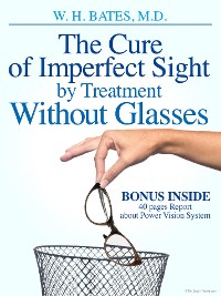 Cover The Cure of Imperfect Sight by Treatment Without Glasses