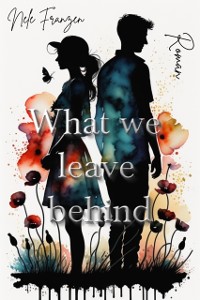 Cover What we leave behind
