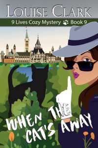 Cover When the Cat's Away (The 9 Lives Cozy Mystery Series, Book 9)