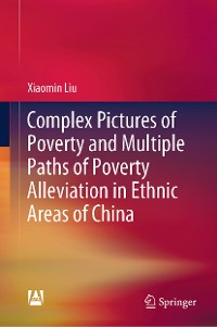 Cover Complex Pictures of Poverty and Multiple Paths of Poverty Alleviation in Ethnic Areas of China