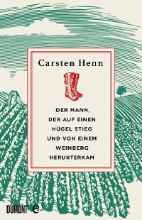 Cover Der Mann, der auf einen Hügel stieg und von einem Weinberg herunterkam