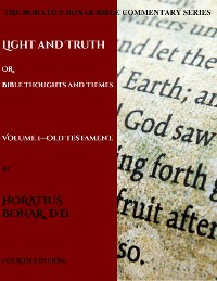 Cover Light and Truth or Gospel Thoughts and Themes: Volume I: Old Testament