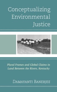 Cover Conceptualizing Environmental Justice