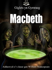 Cover Giglets yn Gymraeg Macbeth