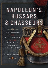 Cover Napoleon's Hussars and Chasseurs