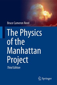 Cover The Physics of the Manhattan Project