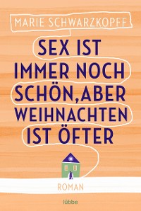 Cover Sex ist immer noch schön, aber Weihnachten ist öfter