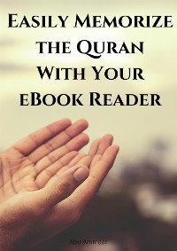 Cover Easily Memorize the Quran With Your eBook Reader