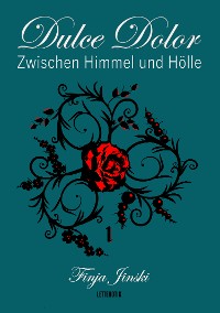 Cover Dulce Dolor - Zwischen Himmel und Hölle