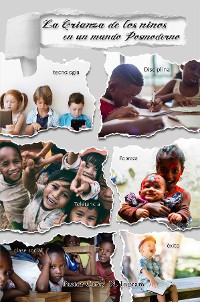 Cover La Crianza de los niños en un mundo Posmoderno