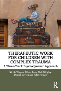 Cover Therapeutic Work for Children with Complex Trauma