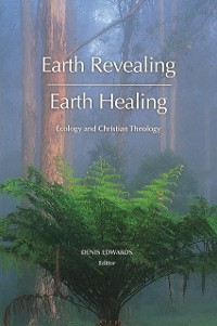 Cover Earth Revealing; Earth Healing