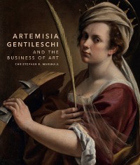 Cover Artemisia Gentileschi and the Business of Art