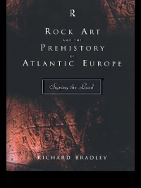 Cover Rock Art and the Prehistory of Atlantic Europe