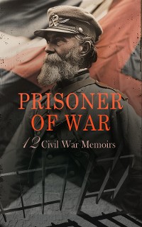 Cover Prisoner of War - 12 Civil War Memoirs