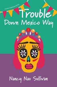 Cover Trouble Down Mexico Way